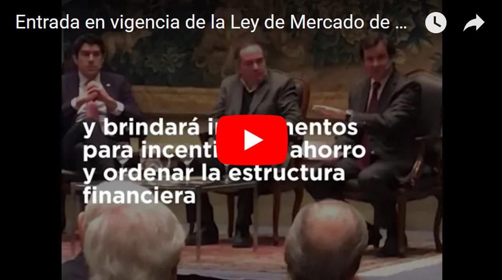 VIDEO | Entrada en vigencia de la Ley de Mercado de Capitales