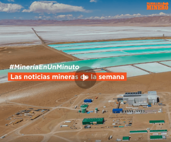 #MineríaEnUnMinuto | Las noticias de la semana