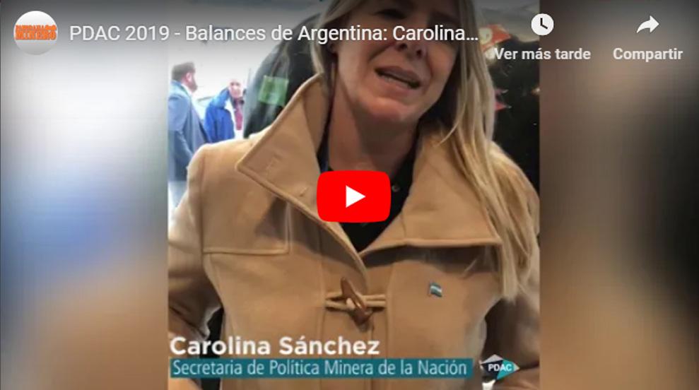 Balances de PDAC 2019: Ing. Carolina Sánchez, secretaria de Política Minera de la Nación