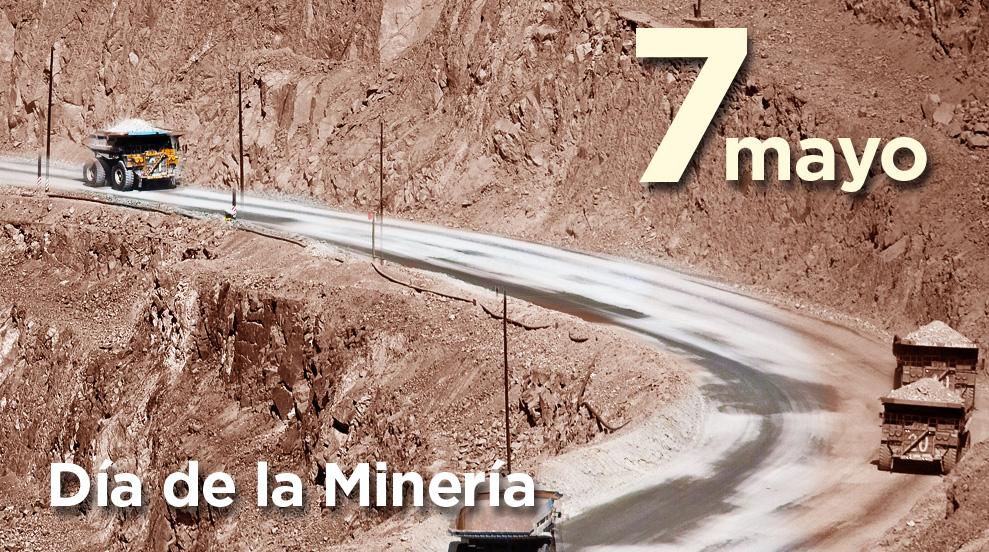 7 de Mayo: Importantes definiciones y opiniones en el marco de las celebraciones por el Día de la Minería