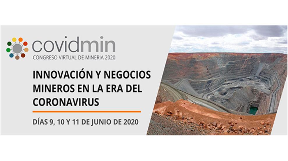 COVIDMIN 2020 Y LA MINERÍA DEL FUTURO: Primer Congreso Virtual Mundial de Minería y Coronavirus